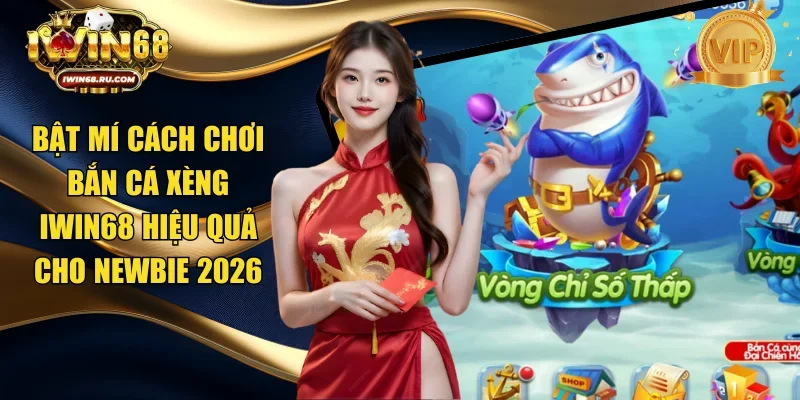 Bắn cá xèng Iwin68