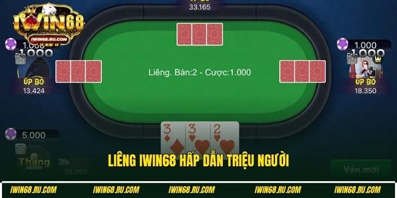 Liêng Iwin68 - Game bài lôi cuốn triệu người