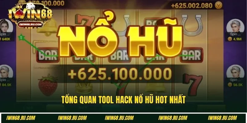 Tổng quan về tool hack nổ hũ được yêu thích