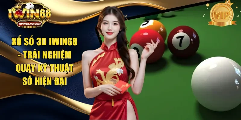 Xổ số 3D Iwin68